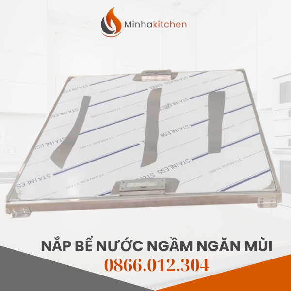 Bạn đang tìm nắp bể nước ngầm ngăn mùi chất lượng cao, bền bỉ, thẩm mỹ để lắp đặt cho gia đình hoặc công trình tại Hồ Chí Minh? Đây chính là giải pháp hiện đại giúp che chắn bể nước, ngăn mùi hôi khó chịu và đảm bảo an toàn tuyệt đối. Trong bài viết này, Minhakitchen sẽ chia sẻ chi tiết về giá bán nắp bể nước ngầm ngăn mùi tại Hồ Chí Minh, cùng với những ưu điểm và lý do bạn nên lựa chọn sản phẩm này.