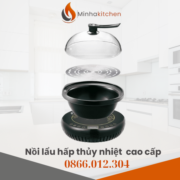 Vậy nồi lẩu hấp thủy nhiệt Hồng Kông gồm những bộ phận nào? Cách hoạt động ra sao? Có nên đầu tư không? Bài viết dưới đây từ chuyên gia thiết bị bếp của Minhakitchen sẽ giúp bạn hiểu chi tiết từ A–Z.