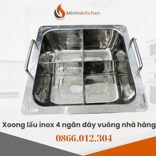Xoong Lẩu Inox 4 Ngăn Đáy Vuông Nhà Hàng- Chuyên bán Xoong Lẩu Inox 4 Ngăn Đáy Vuông Nhà Hàng